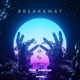 BREAKAWAY Single