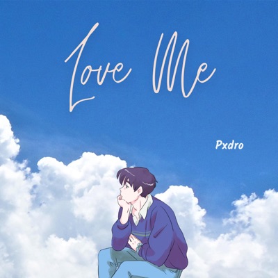 Love Me - Single