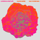 Lovers In A Past Life - Calvin Harris &amp; Rag'n'Bone Man Cover Art