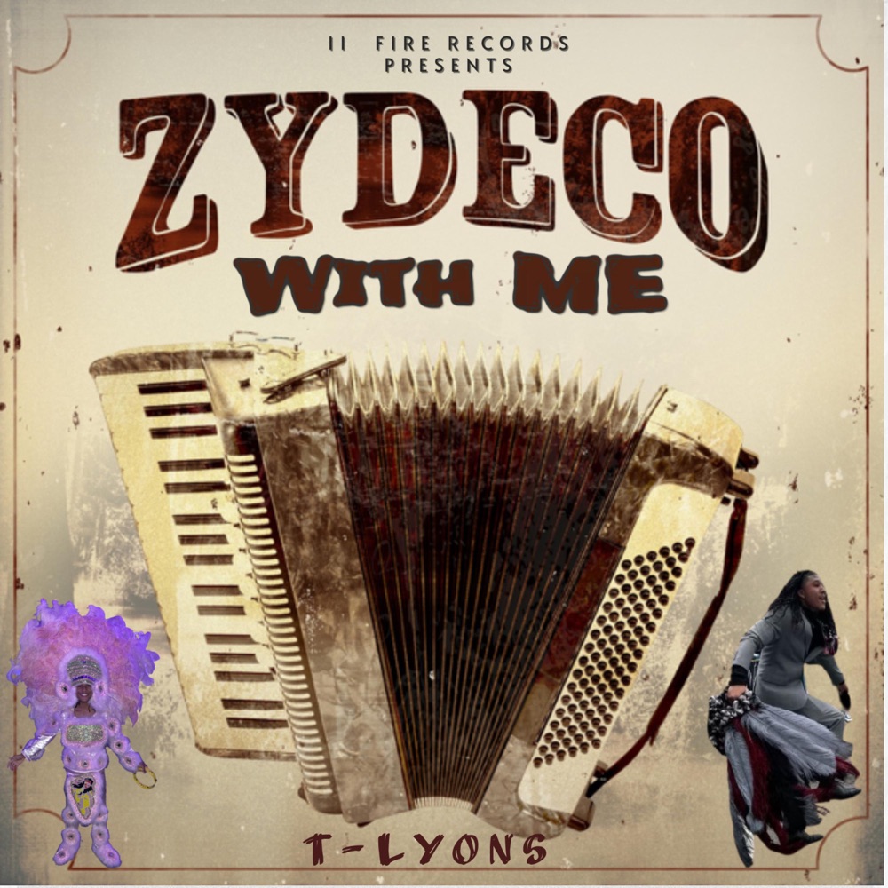 Обложка альбома «Zydeco With Me - Single» — T-LYONS