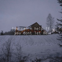 How Can I Help If You Don’t Let Me - Single - Zebatin