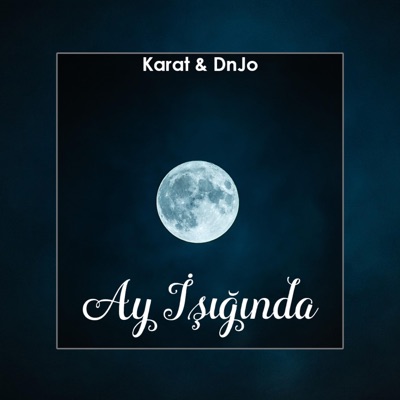 Karat Feat. Dn Jo - Ay İşığında