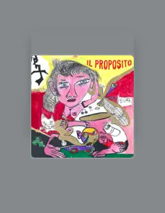 Ascolta Il Proposito, guarda video musicali, leggi la biografia, vedi le date del tour & altro!