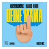 Deine Mama (Madizin Mix) - Single