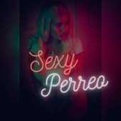 Sexy Perreo artwork