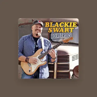 Listen to Blackie Swart, watch music videos, read bio, see tour dates & more!