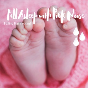 Fall Asleep with Pink Noise and Falling Rain Sound
