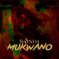 Mukwano - Single - WondaBoy