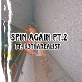 Spin Again Pt. 2 (feat. K3ThaRealist) RedTapeMelo