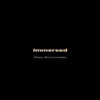Immersed (Instrumental Version) - Single - Prince Rico Cornelius