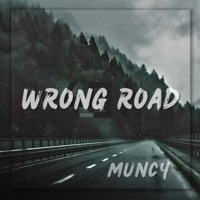 Wrong Road - Single - Muncy