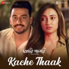 Kachhe Thaak (From "Archie'r Gallery") - Single