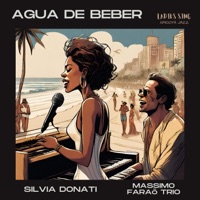Agua De Beber - Single - Silvia Donati & Massimo Faraò Trio