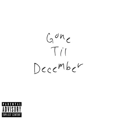 Gone Til December - EP