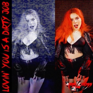 Lovin' You Is a Dirty Job - Single