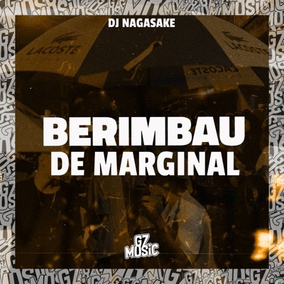 Berimbau de Marginal (feat. Mc 2D & MC VN Cria) - Single