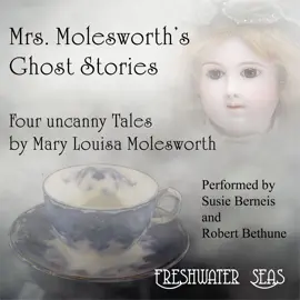 Mrs. Molesworth's Ghost Stories: Four Uncanny Tales