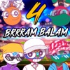 Brrram Balam 4 (feat. Yo Soy La Jota, MG La Nueva Melodia & Mc Tana) - Single