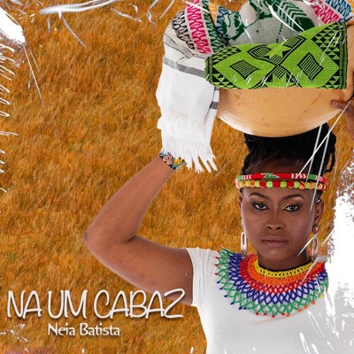 Song - Na Um Cabaz - Neia Batista