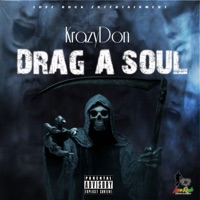 Drag a soul - Single - Krazy Don