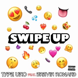Swipe Up (feat. Brevin Rowand) Type Uno