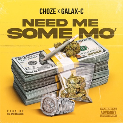 Need Me Some Mo' - Single