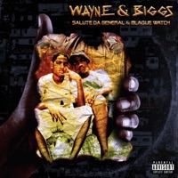 Wayne & Biggs - Salute Da General & Blaque Watch