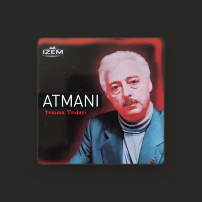 Listen to Atmani, watch music videos, read bio, see tour dates & more!
