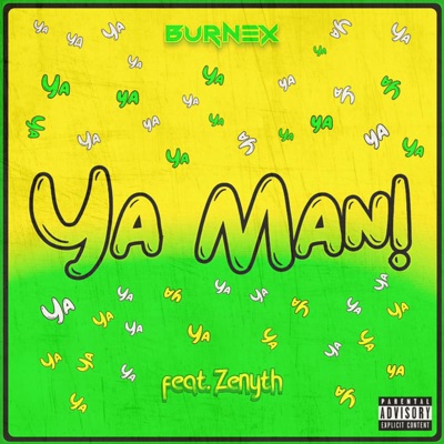 Ya Man! (feat. Zenyth) - Single