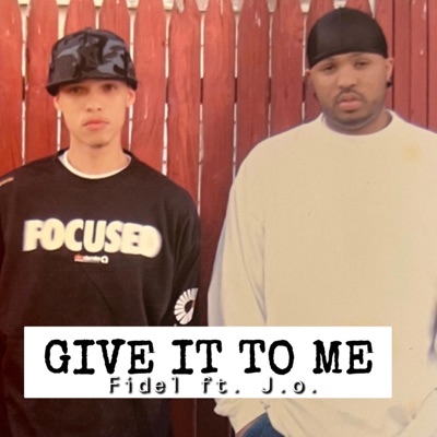 GIVE IT TO ME (feat. J.O.) - Single