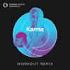 Karma (Workout Remix 180 BPM) - Power Music Workout