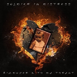 Soldier In Distress (feat. Ty Da Tyrant) Killdozer