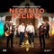 Necesito Decirte - Profugos De Nuevo Leon & Grupo Frontera lyrics