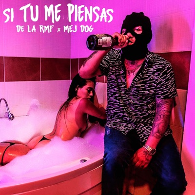 SI TU ME PIENSAS (feat. MEJ DOG) - Single