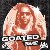 GOATED: 2 Chainz artwork