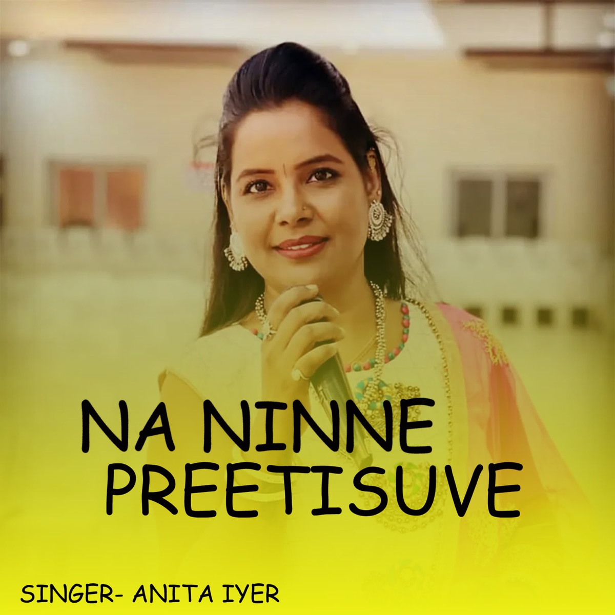 Na Ninne Preetisuve - Single - Album by Anita Iyer - Apple Music