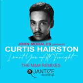 I Want You All Tonight (John Morales M+M Extended Remix) artwork