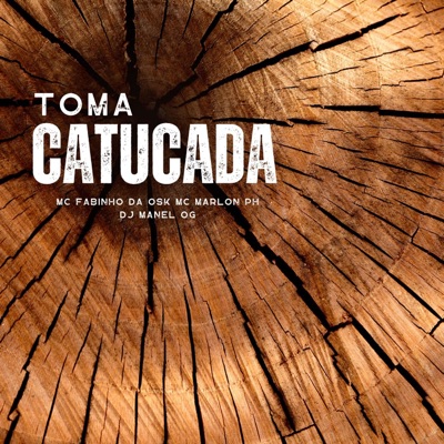 Toma Catucada - Single