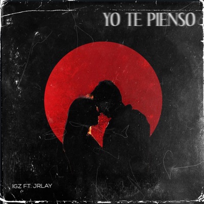 YO TE PIENSO (feat. Jrlayzz) - Single