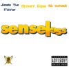 Senseless (feat. SB Shmack & Breezy Capo) - Single