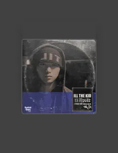 聆聽 ILL THE KID、觀看音樂影片、閱讀小傳、查看巡演日期等！