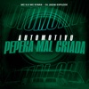 Automotivo Pepeka Mal Criada - Single