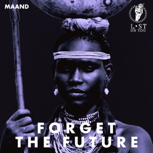 Forget the Future - Single