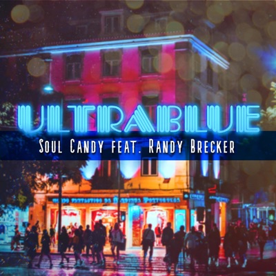 Soul Candy (feat. Randy Brecker) [Radio Edit] - Single