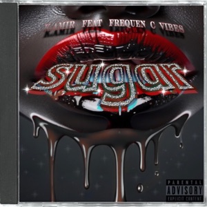 Sugar (feat. Frequen C Vibes)