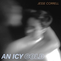 An Icy Cold (feat. Anna Tivel) - Single - Jesse Correll