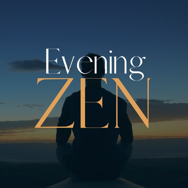 Evening Zen