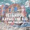 Istanbul (feat. Asic & Yung Drezzy) - Single