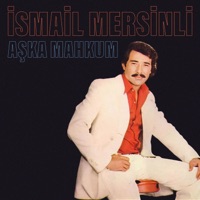 Aşka Mahkum - Mersinli İsmail