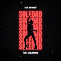 Soledad (feat. Chela Rivas) - Single - Ella Joy Meir